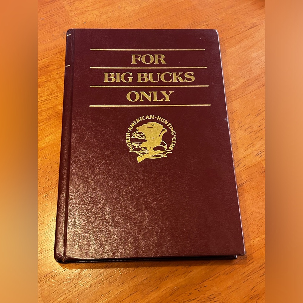 For Big Bucks Only (1989) - North American Hunting Club